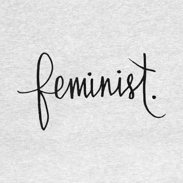 Feminist Cursive Calligraphy Design by Tessa McSorley
